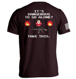 It's Dangerous to Go Alone - Aaria Tees Aaria Tees