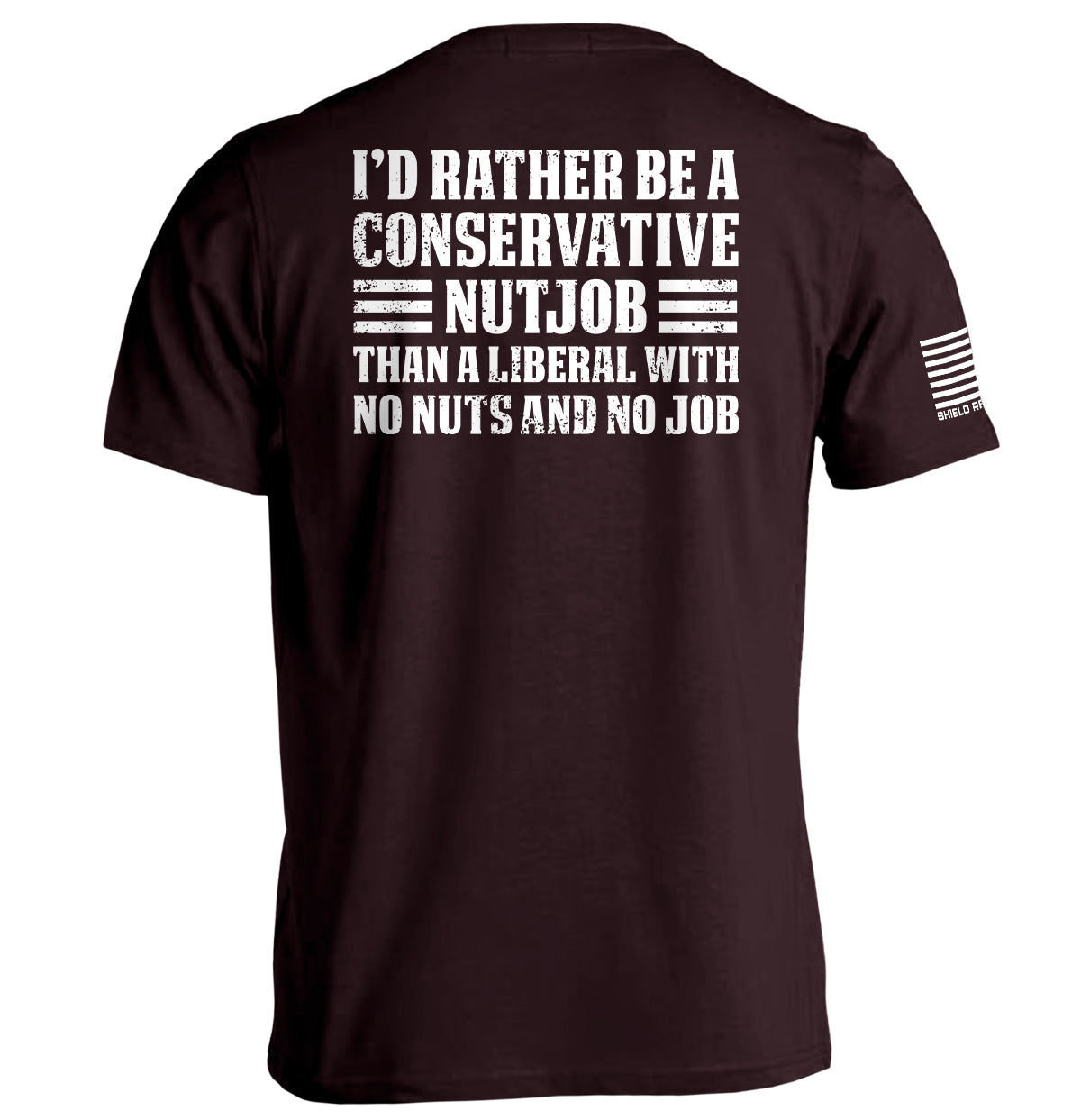 I'd Rather Be A Conservative Nutjob - Aaria Tees Aaria Tees