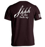 Shh-ut The Fuck Up Aaria Tees