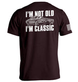 I'm Not Old I'm Classic - Aaria Tees Aaria Tees