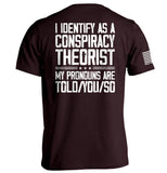 I Identify As A Conspiracy Theorist Aaria Tees