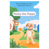 Petey the Puppy Children's Dental Storybook by Toothbrush Toys Aaria Tees
