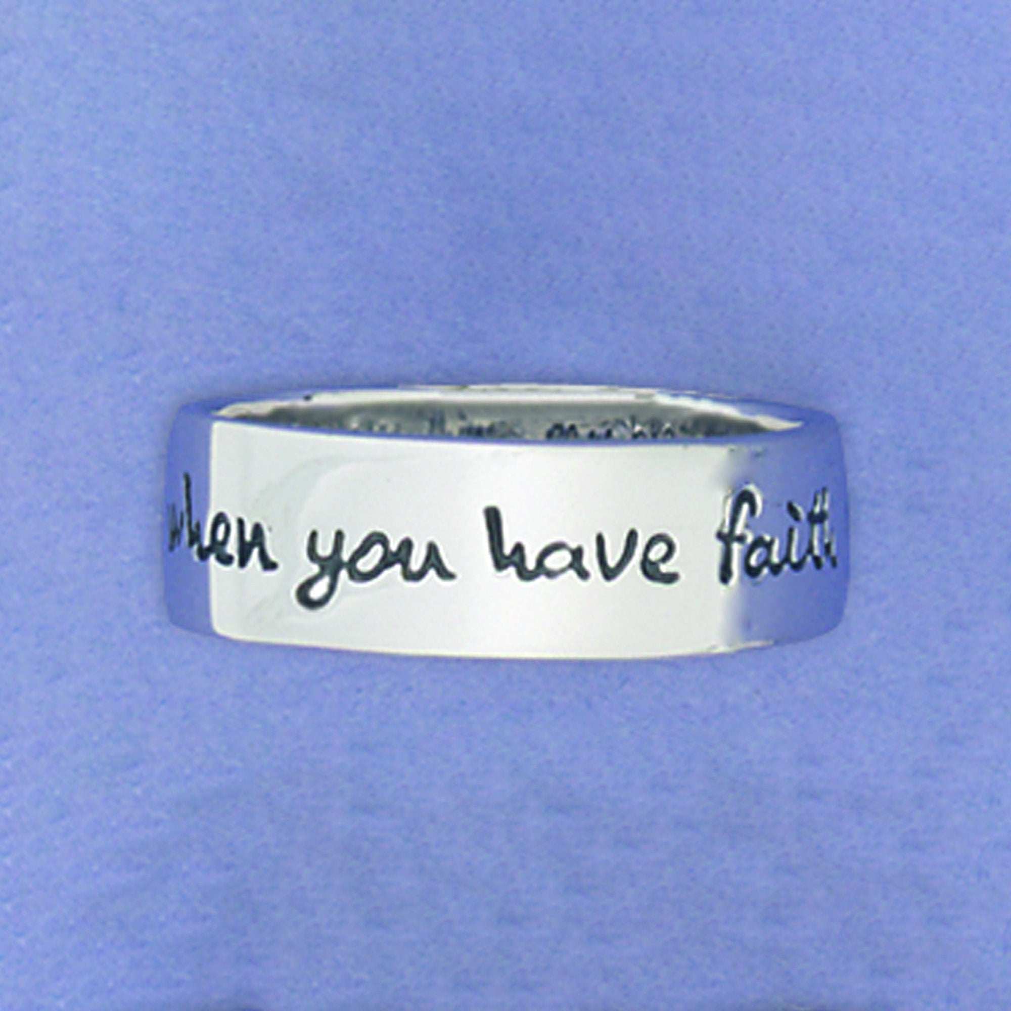 When You Have Faith Sterling Silver Ring - Aaria Tees Aaria Tees