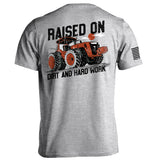 Raised On Dirt And Hard Work Aaria Tees