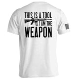 This is a Tool I am the Weapon - Aaria Tees Aaria Tees