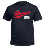 It's Mowing Time - Aaria Tees Aaria Tees