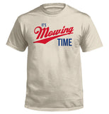 It's Mowing Time - Aaria Tees Aaria Tees