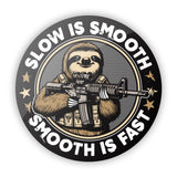 Slow is Smooth Smooth is Fast Aluminum Sign Aaria Tees