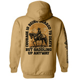 Courage Is Being Scared To Death, But Saddling Up Anyway Aaria Tees