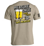 Measure Once Drink Twice - Aaria Tees Aaria Tees