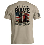 Drinkin' Booze Refusin' To Lose Aaria Tees
