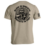 Slow is Smooth Smooth is Fast - Aaria Tees Aaria Tees
