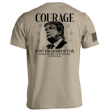 Courage Is Not The Absence of Fear Aaria Tees