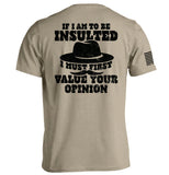If I Am To Be Insulted Aaria Tees