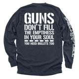 Guns Don't Fill The Emptiness In Your Soul Aaria Tees