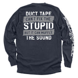 Duct Tape Can't Fix The Stupid Aaria Tees