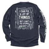 I Can Fix A Lot of Things But I Can't Fix Stupid Aaria Tees