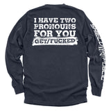 I Have Two Pronouns For You Get/Fucked Aaria Tees