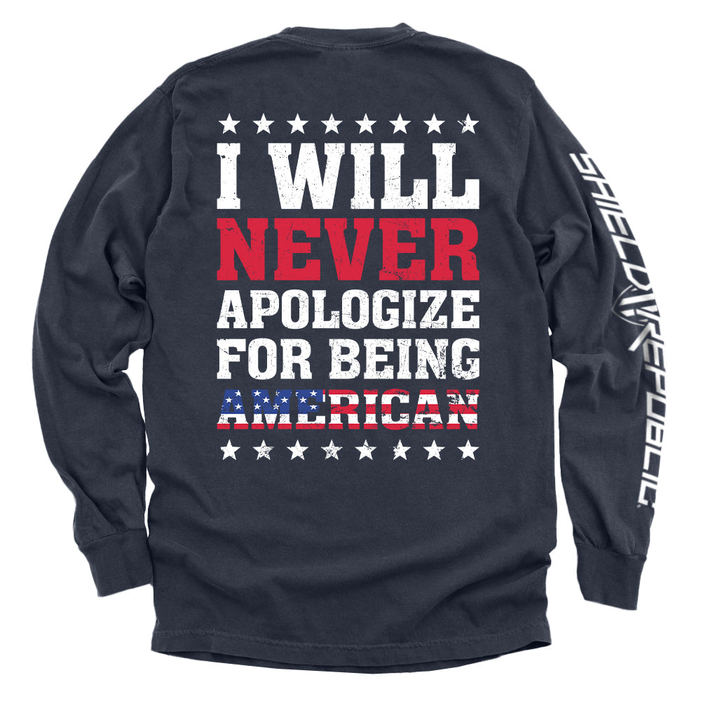 I Will Never Apologize For Being American - Aaria Tees Aaria Tees