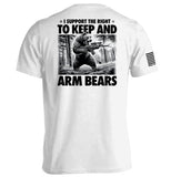 I Support the Right to Keep and Arm Bears Aaria Tees