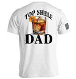 Top Shelf Dad Old Fashioned - Aaria Tees Aaria Tees