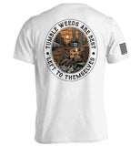 Tumbleweeds Are Best Left To Themselves Aaria Tees