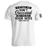 Do It The Way Your Wife Told You To Aaria Tees