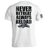 Never Retreat Always Reload - Aaria Tees Aaria Tees