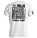Deck The Halls With Guns & Ammo Aaria Tees