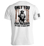 Only You can Preserve the the Right to Bear Arms Aaria Tees
