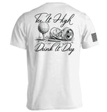 Tee It High Drink It Dry - Aaria Tees Aaria Tees