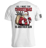 All I Want For Christmas Is Another Gun Aaria Tees