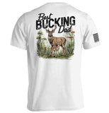 Best Bucking Dad - Aaria Tees Aaria Tees