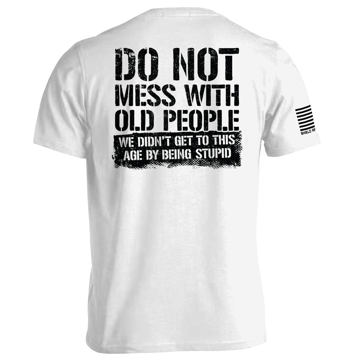 Do Not Mess With Old People - Aaria Tees Aaria Tees