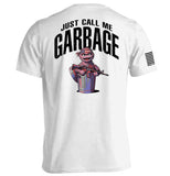 Just call me garbage Aaria Tees
