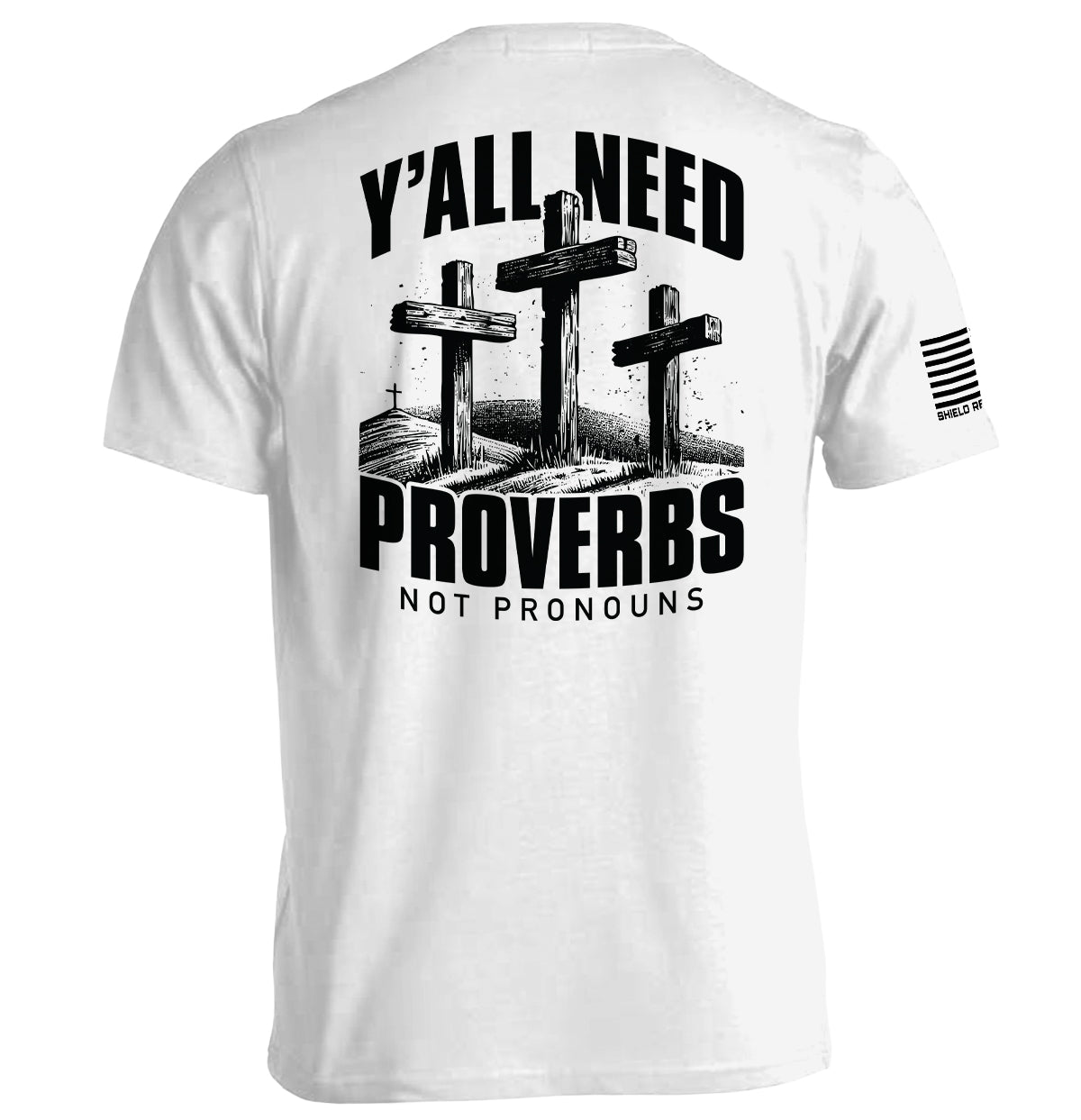 Y'all Need Proverbs Not Pronouns - Aaria Tees Aaria Tees