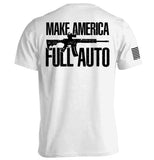 Make America Full Auto Aaria Tees