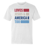 Loves Jesus & America Too Bold (Front) Aaria Tees