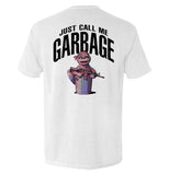 Just call me garbage Aaria Tees