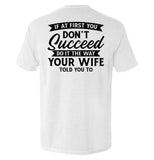 Do It The Way Your Wife Told You To Aaria Tees