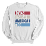 Loves Jesus & America Too Bold (Front) Aaria Tees