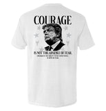 Courage Is Not The Absence of Fear Aaria Tees