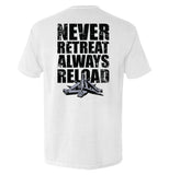 Never Retreat Always Reload - Aaria Tees Aaria Tees