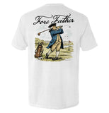 Fore Father - Aaria Tees Aaria Tees
