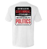 If We Lie To The Government Aaria Tees