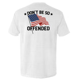 Don't Be So Offended Aaria Tees