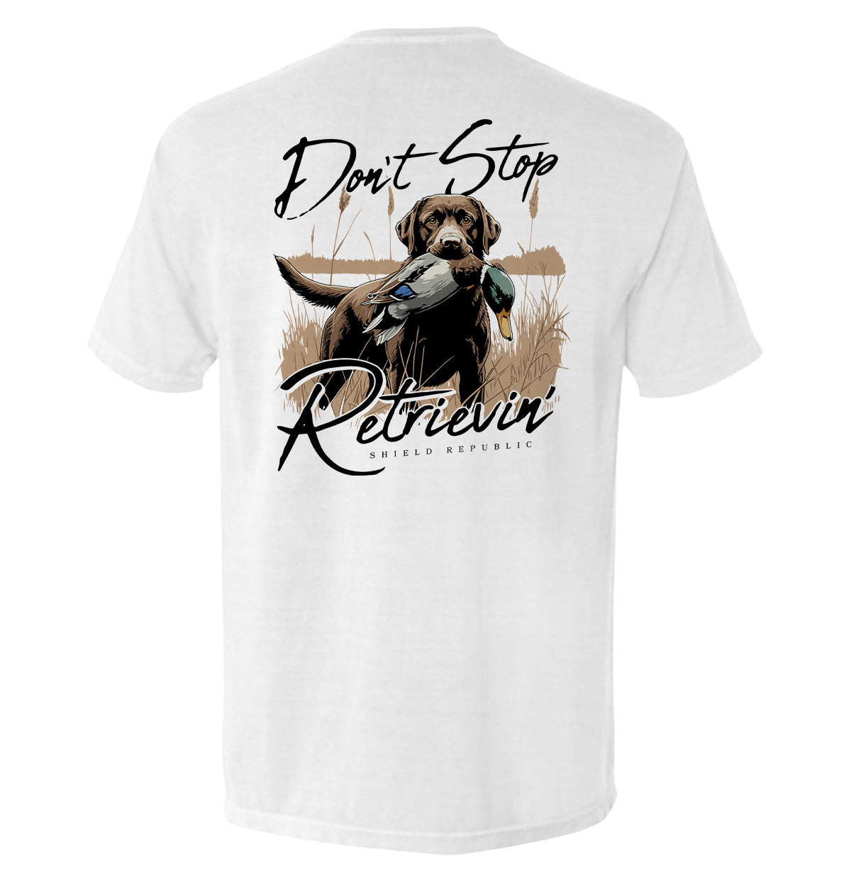 Don't Stop Retrievin' Chocolate Lab - Aaria Tees Aaria Tees