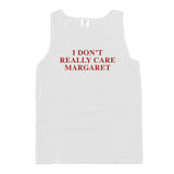 I Don't Really Care Margaret (Front Print) Aaria Tees