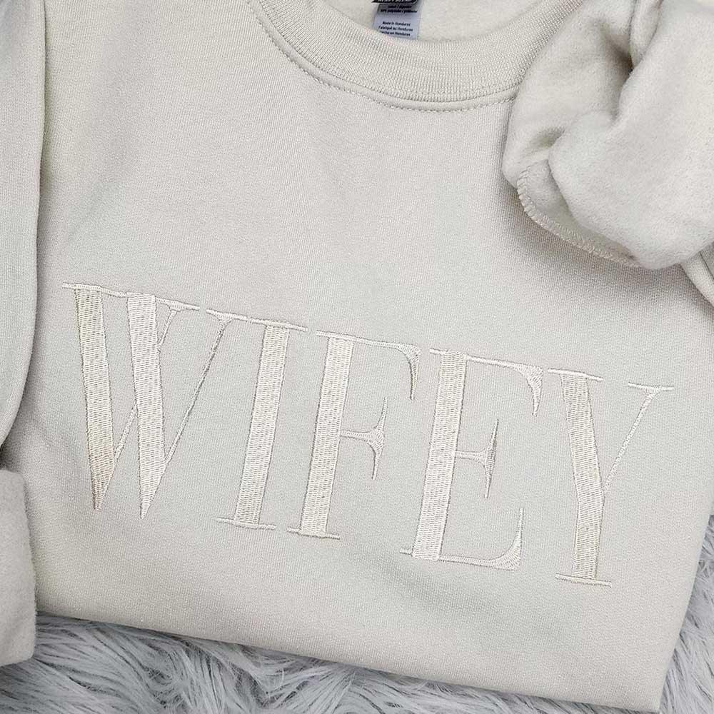 Embroidered “Wifey” Sweatshirt – Cozy Crewneck Perfect Gift for Her - Aaria Tees