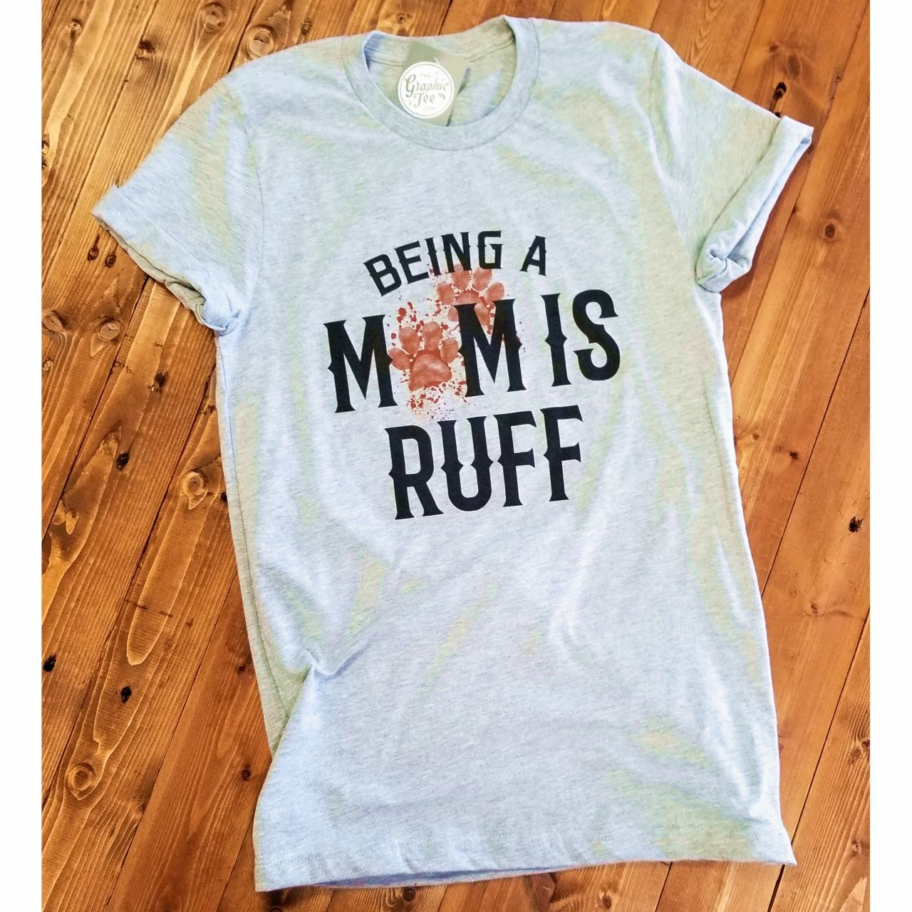 Being a Mom is Ruff - Athletic Heather Tee - Aaria Tees Aaria Tees
